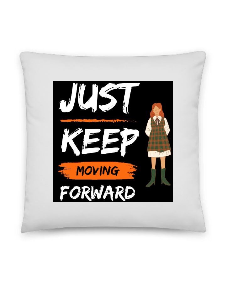 JUST KEEP MOVING FORWARD - Front