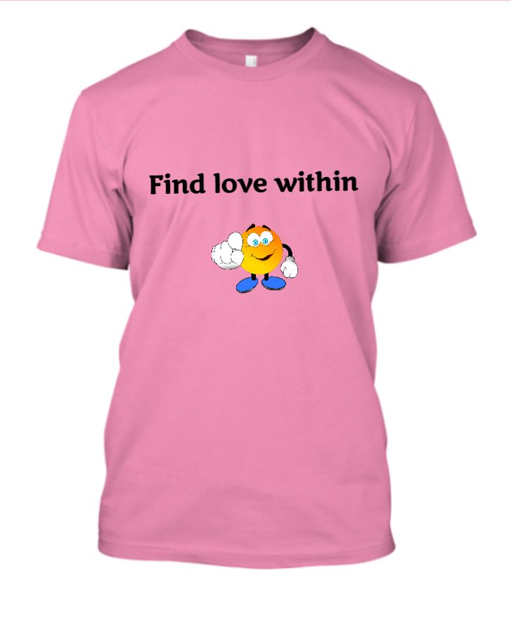 self love theme t-shirt - Front