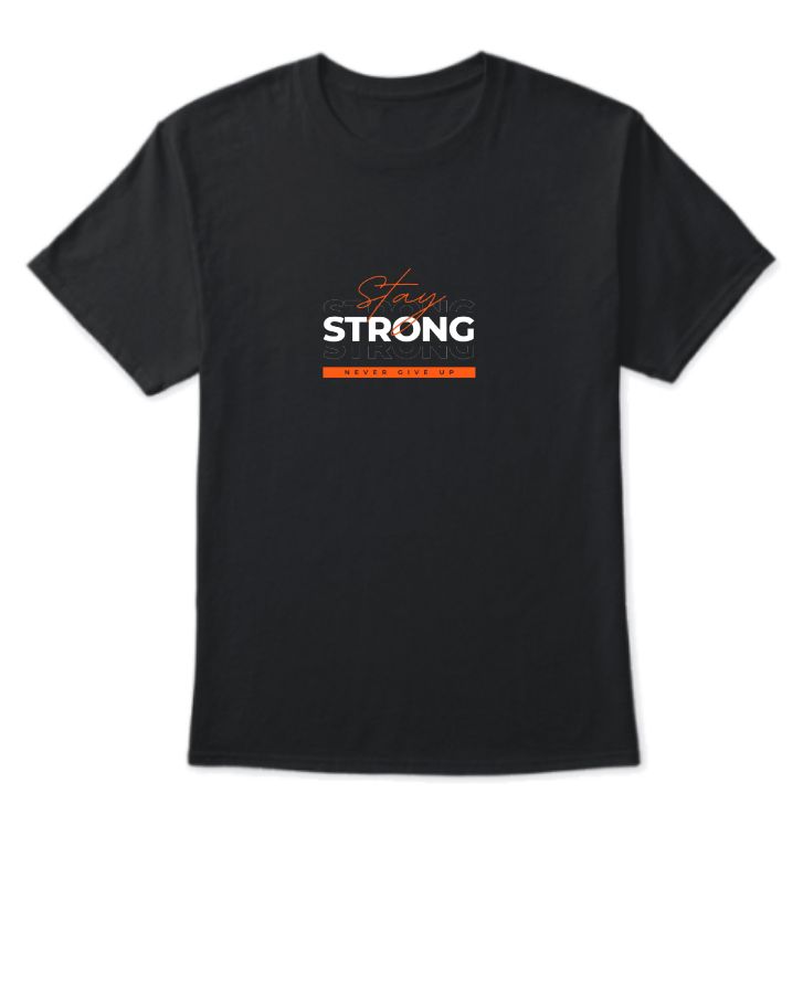 stay strong-tee - Front