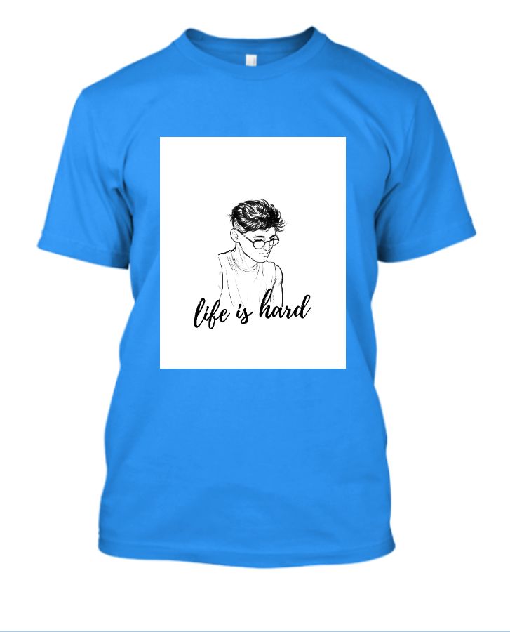 life is hard - Front