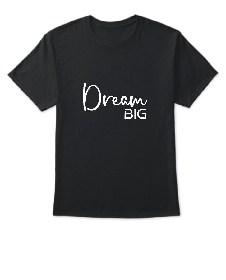 Dream T-Shirt  - Front
