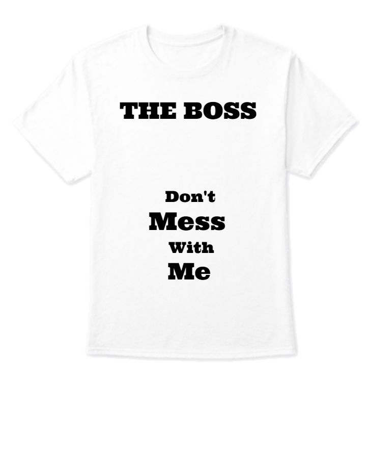 the boss t shirt - Front