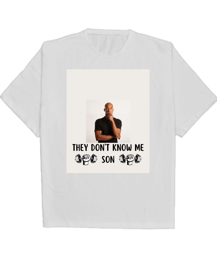 they dont know me son t-shirt - Front