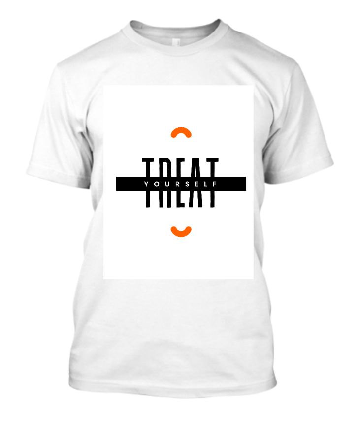 treat yourself t-shirt men's tshirt  - Front