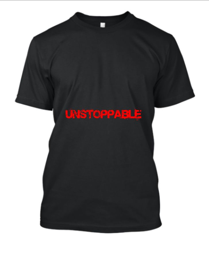 unstoppable half sleeve t-shirt  - Front